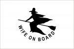 Wife on Board Flag 20X30cm #N30112503790