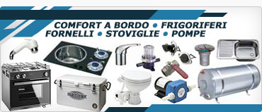Comfort a Bordo Frigoriferi Fornelli Stoviglie Pompe
